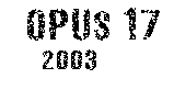 Opus 17 - 2003
